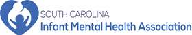 Visit South Carolina Infant Mental Health Association (SCIMHA)